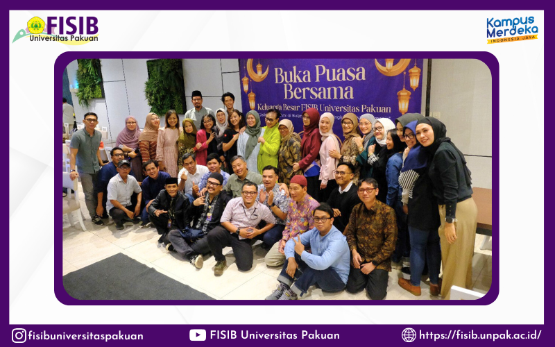 Kebersamaan dalam Buka Puasa Bersama Keluarga Besar FISIB Universitas Pakuan